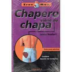 Eros man: chapero viene de Chapa
